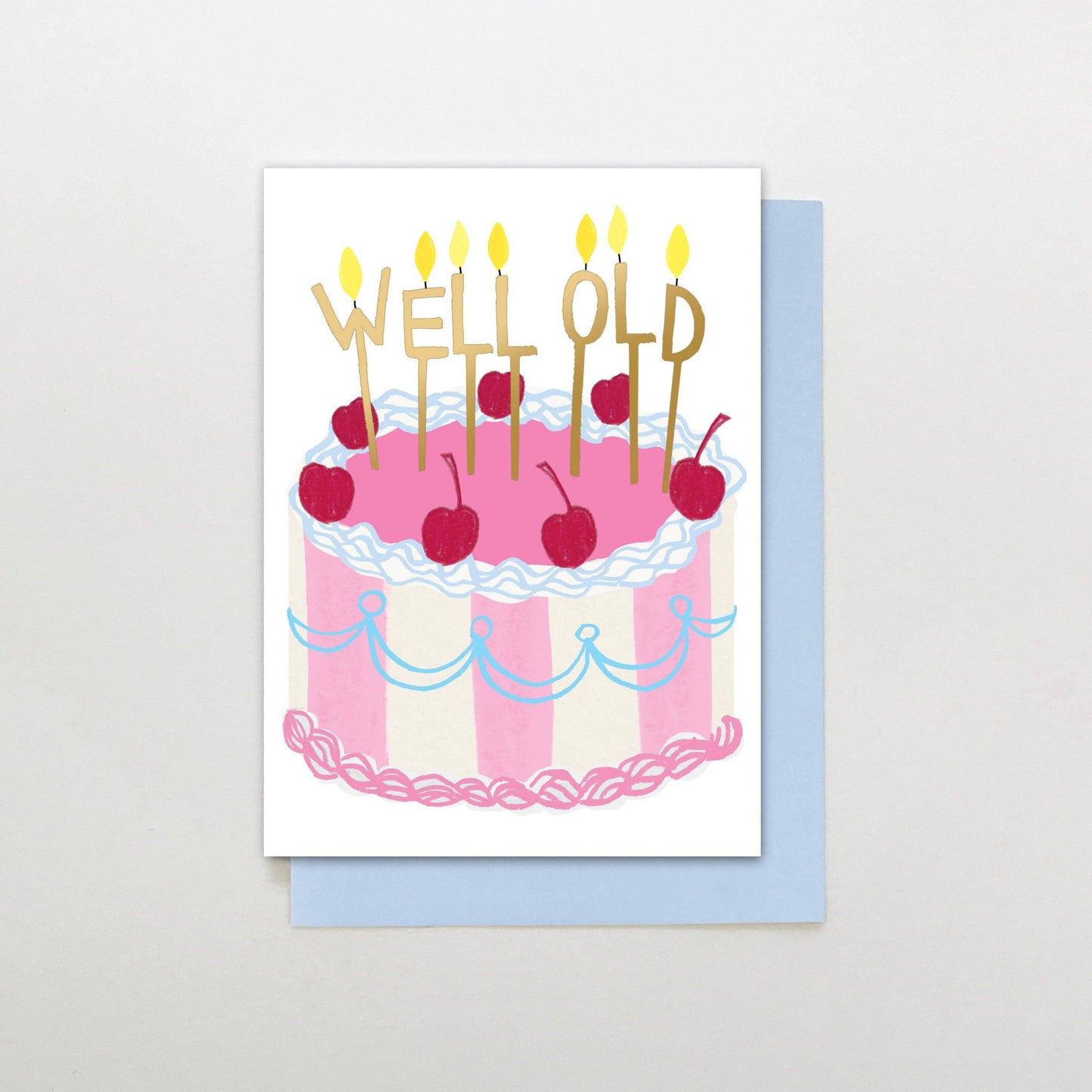 Well Old Birthday Card