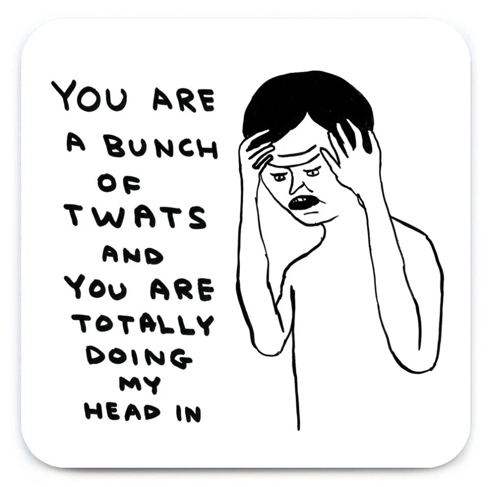 David Shrigley Funny Coaster