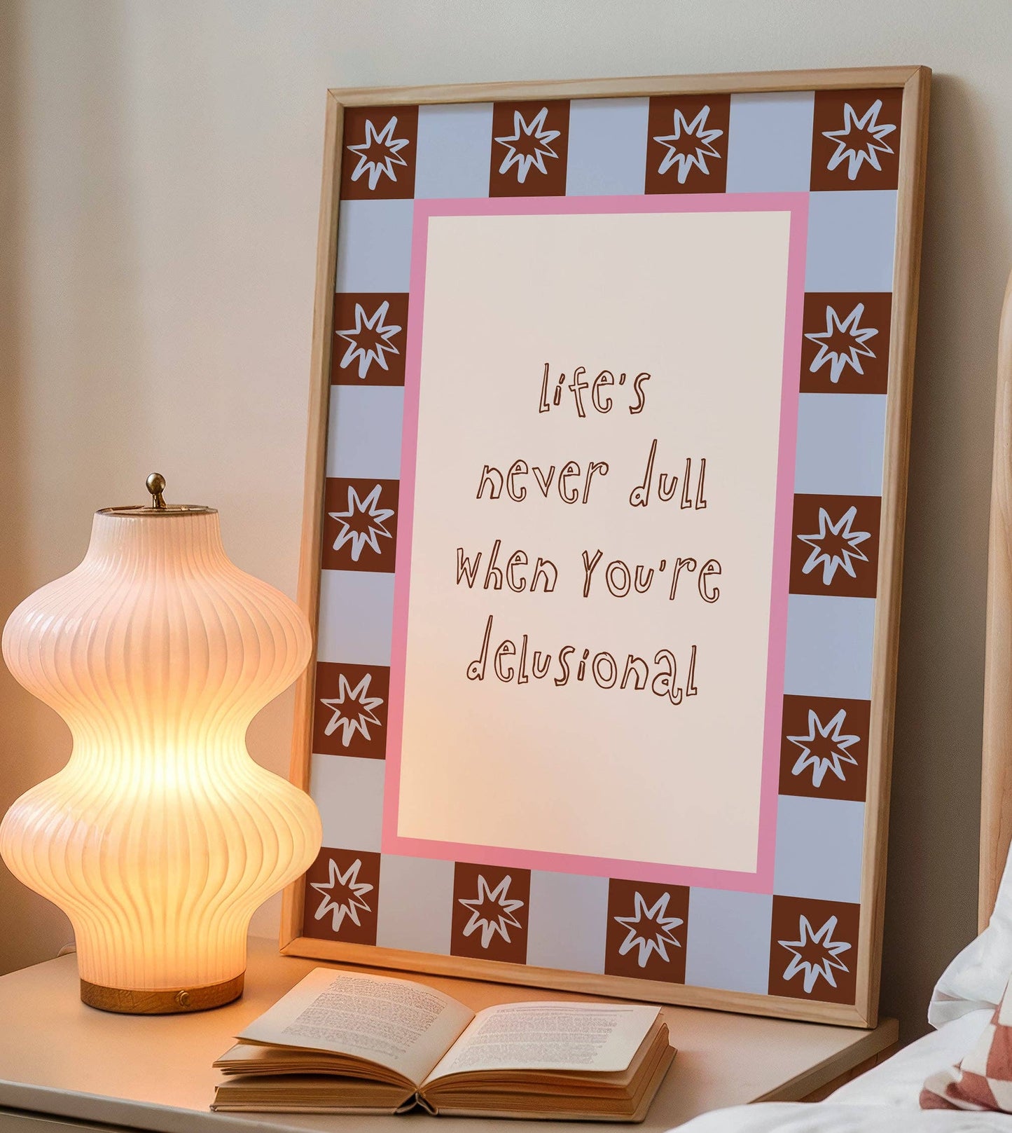 Life's Never Dull Quote Print: A4