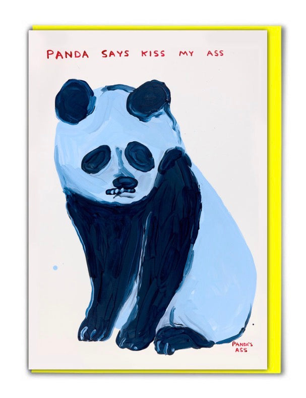Panda Says Kiss My Ass Birthday Card by David Shrigley