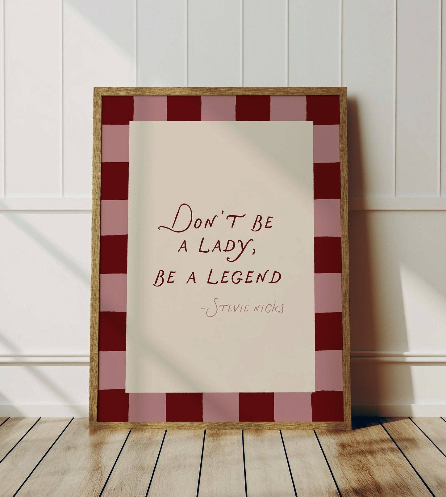 Don't Be A Lady, Be A Legend Print: A3