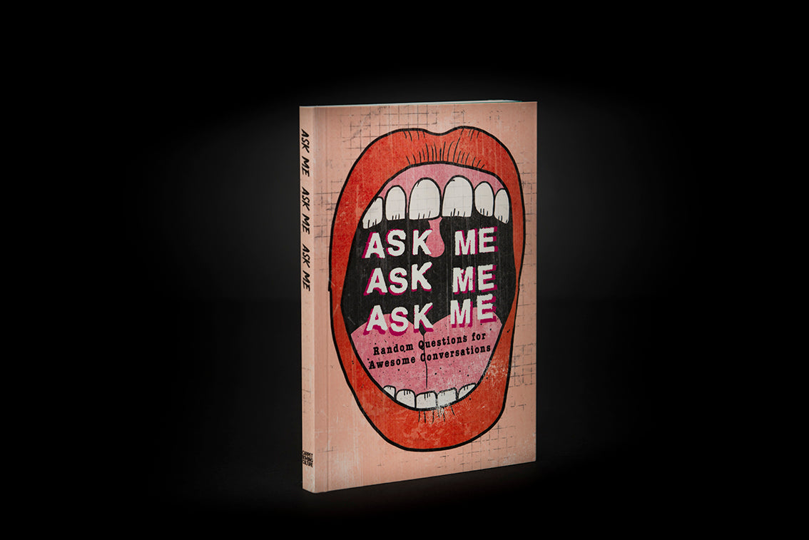Ask Me Ask Me Ask Me